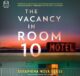 The Vacancy in Room 10