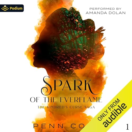 Spark of the Everflame: The Kindred's Curse Saga, Book 1