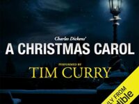 A Christmas Carol: A Signature Performance by Tim Curry