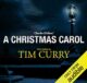 A Christmas Carol: A Signature Performance by Tim Curry