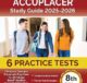 ACCUPLACER Study Guide: Practice Tests and Placement Prep Book for all College Board Sections (ACCUPLACER Math, Reading, W...
